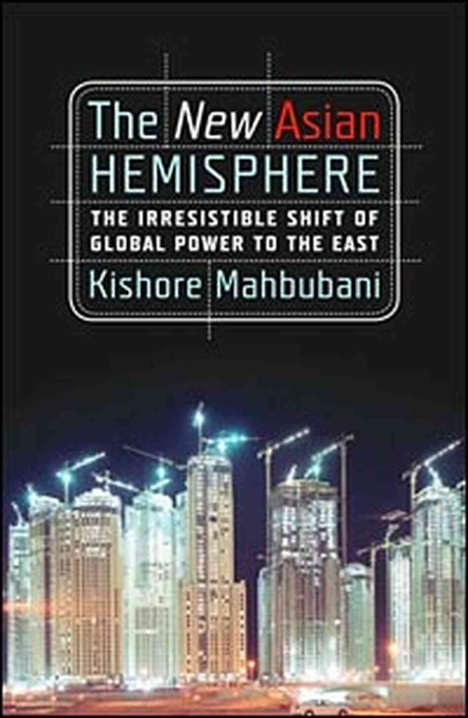 'The New Asian Hemisphere' 'The New Asian Hemisphere'