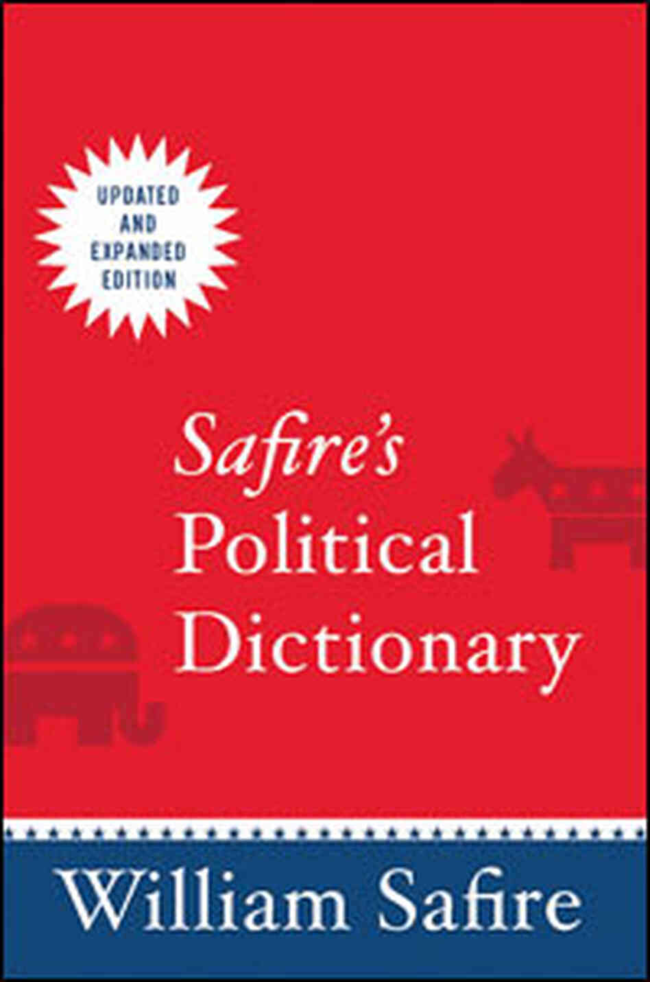 Safire's Political Dictionary Safire's Political Dictionary