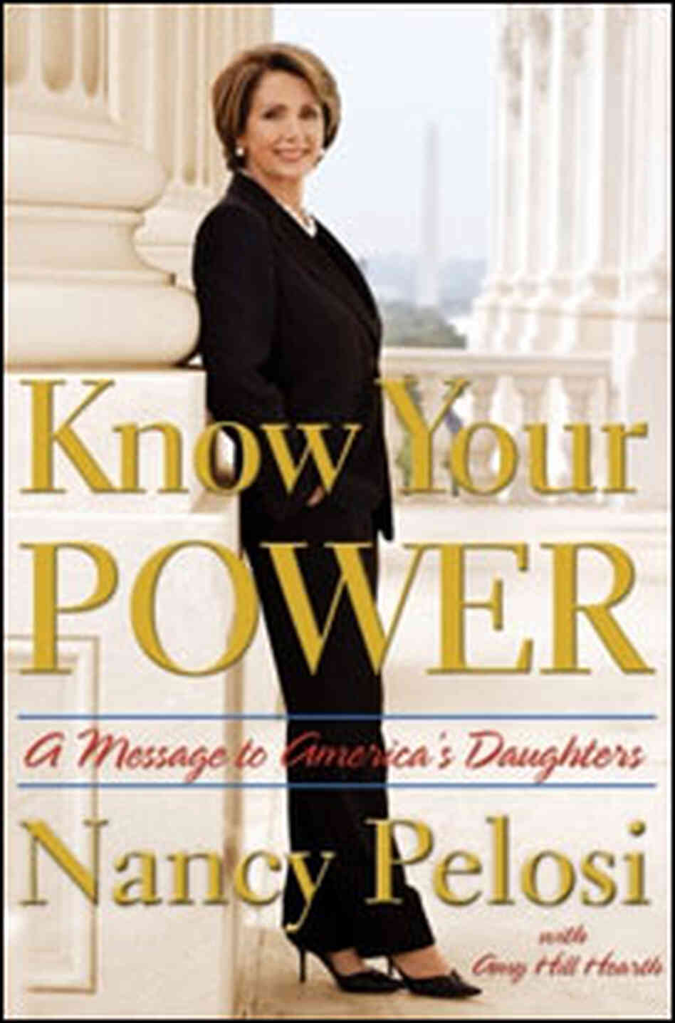 Book Cover of "Know Your Power" by Nancy Pelosi Book Cover of "Know Your Power" by Nancy Pelosi