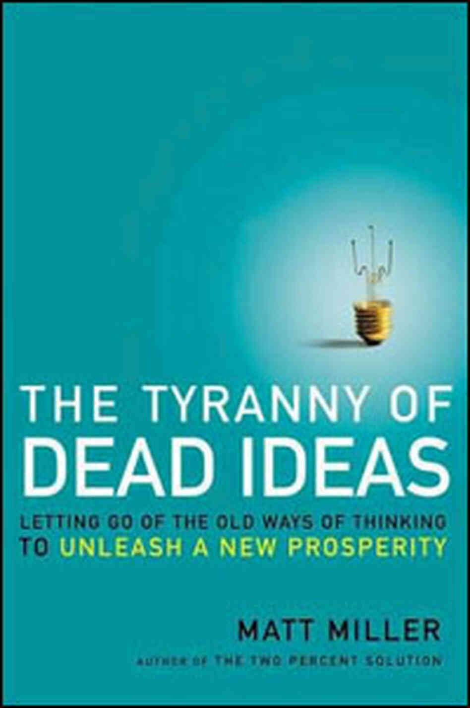 'The Tyranny Of Dead Ideas' cover 'The Tyranny Of Dead Ideas' cover