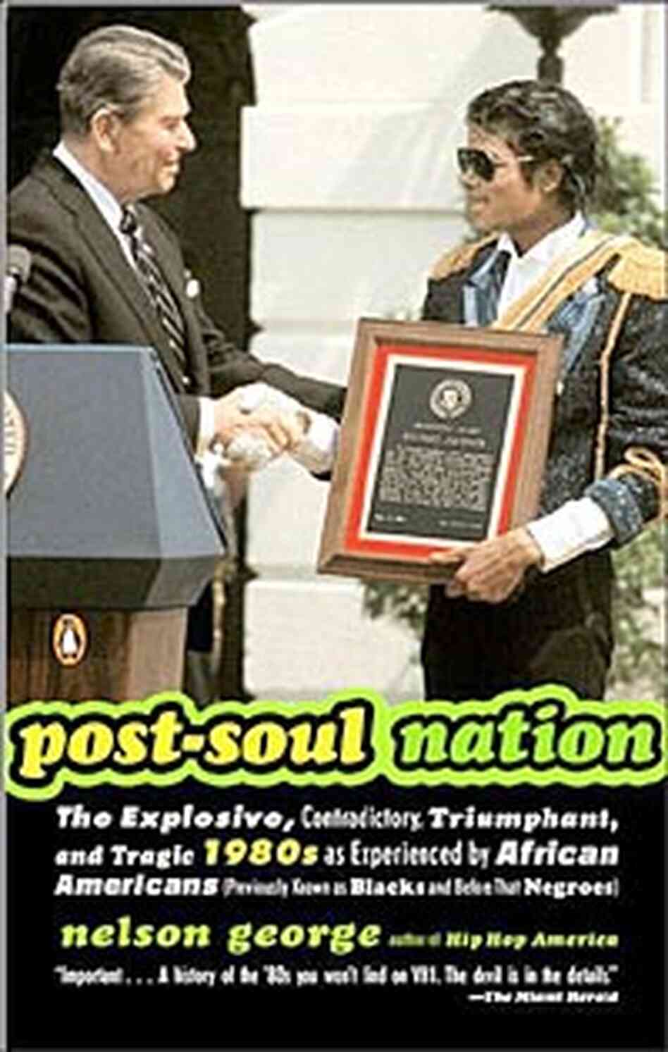 Cover for the paperback version of Nelson George's 'Post-Soul Nation' Cover for the paperback version of Nelson George's 'Post-Soul Nation'