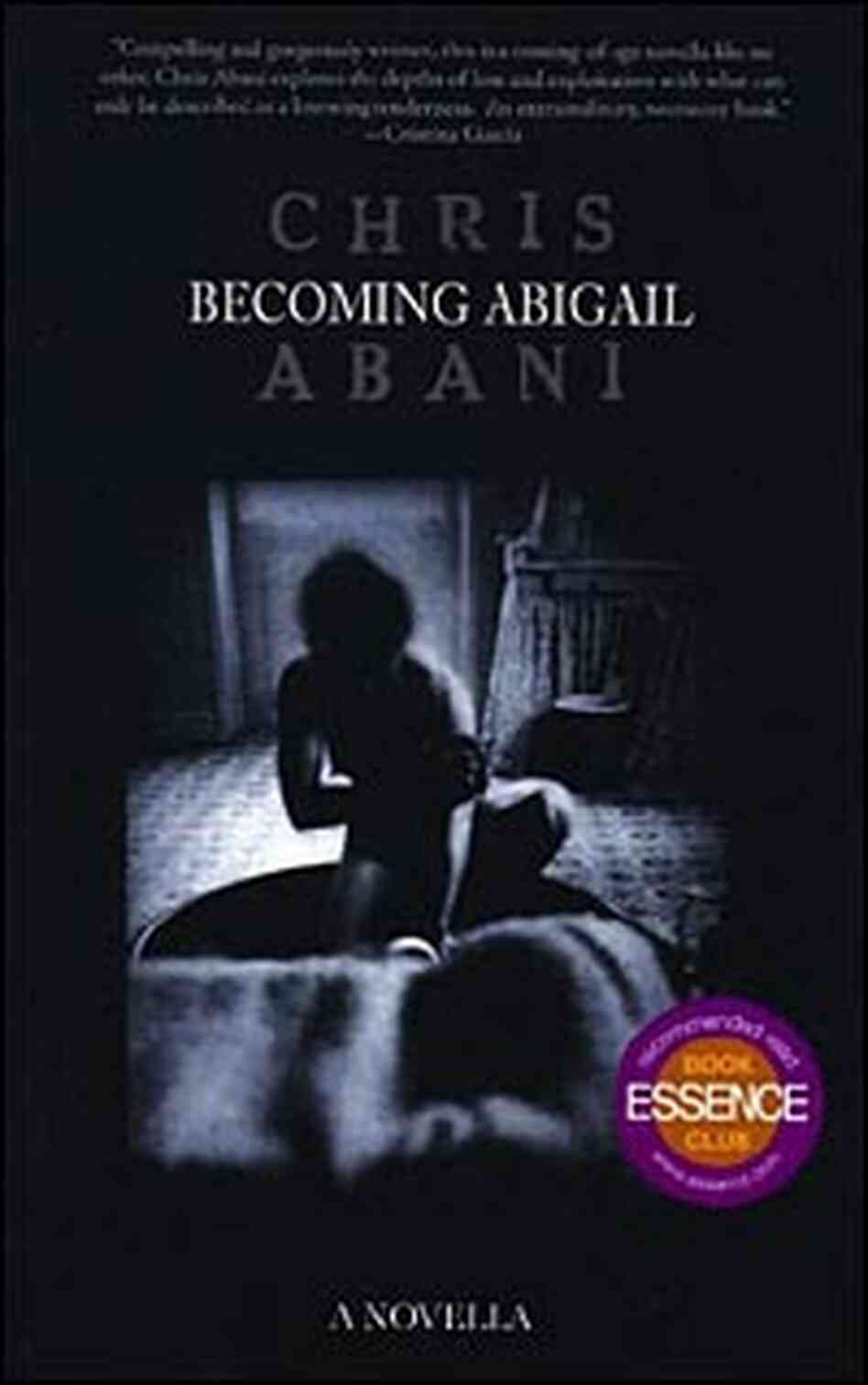 Cover of Chris Abani's 'Becoming Abigail' Cover of Chris Abani's 'Becoming Abigail'