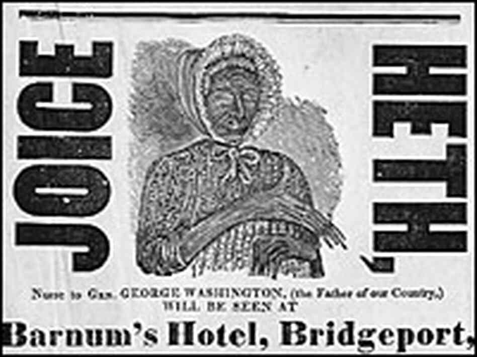 Joice Heth, the purported 161-year-old "mammy" of President George Washington