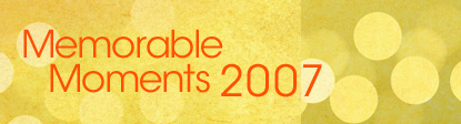 Memorable Moments 2007