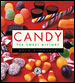 'Candy: The Sweet History' Book Cover. Courtesy Collectors Press, 2003 