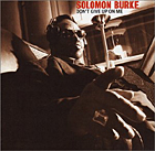 cover of Solomon Burke's new CD, 'Don't Give Up on Me'