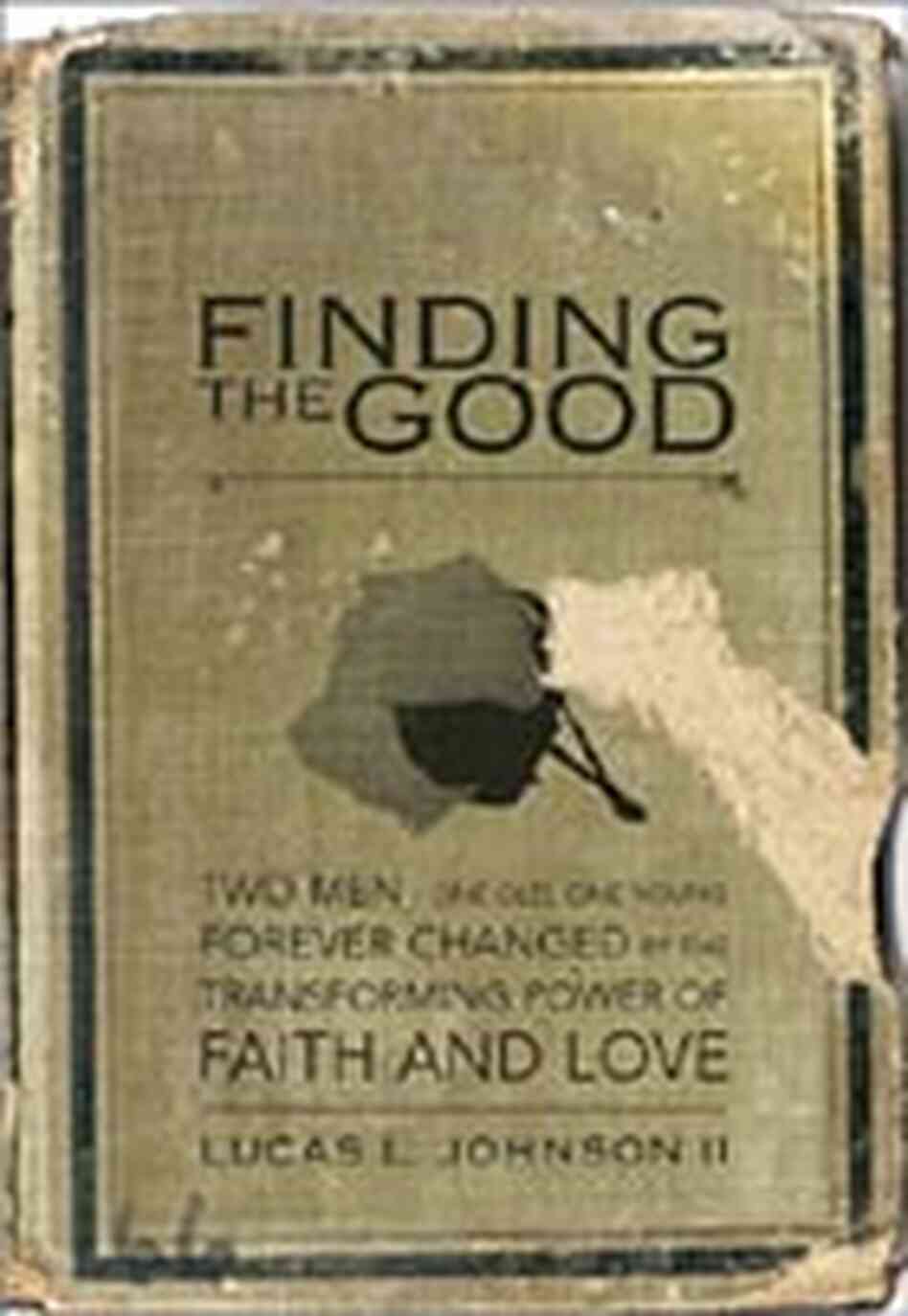 Cover of 'Finding the Good' Cover of 'Finding the Good'