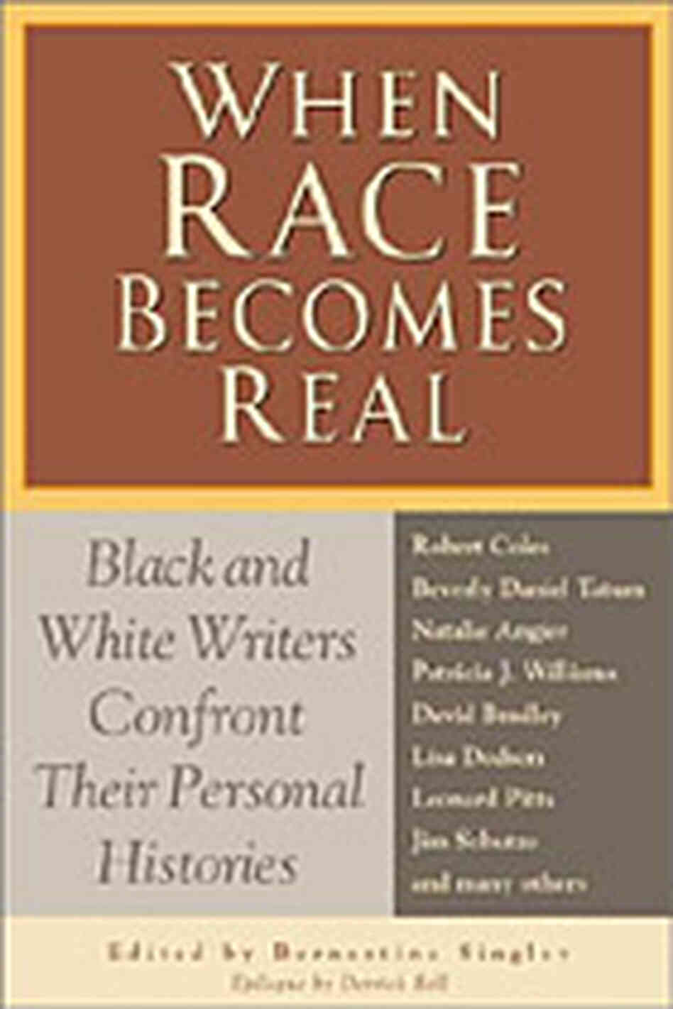 cover of 'When Race Becomes Real: Black and White Writers Confront Their Personal Histories.' cover of 'When Race Becomes Real: Black and White Writers Confront Their Personal Histories.'