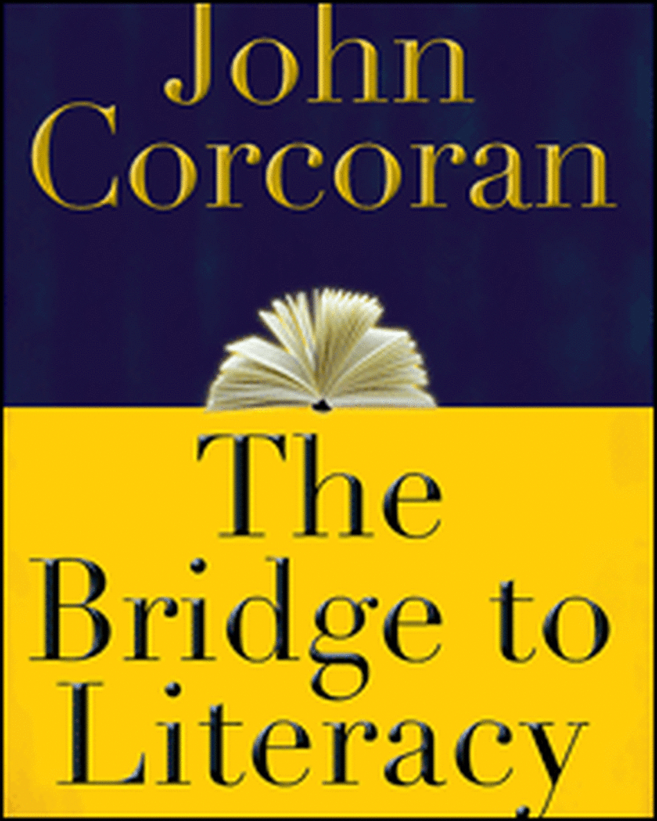 The Bridge to Literacy The Bridge to Literacy
