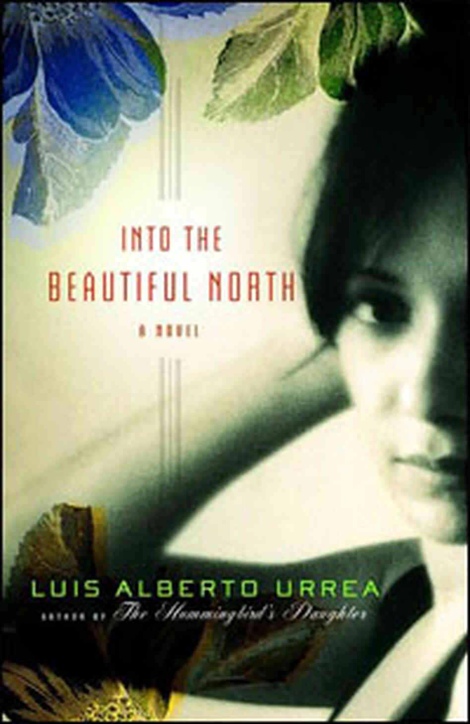 'Into The Beautiful North' - Cover 'Into The Beautiful North' - Cover