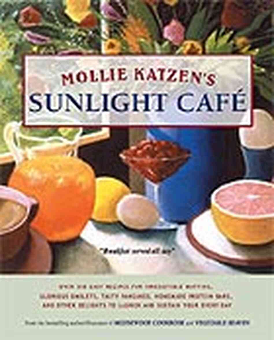 cookbook cover of Mollie Katzen's Sunlight Cafe cookbook cover of Mollie Katzen's Sunlight Cafe