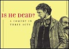 Mark Twain's 'Is He Dead?'