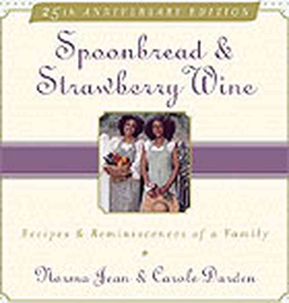 Cover of 'Spoonbread and Strawberry Wine: Recipes and Reminiscences of a Family.' Cover of 'Spoonbread and Strawberry Wine: Recipes and Reminiscences of a Family.'