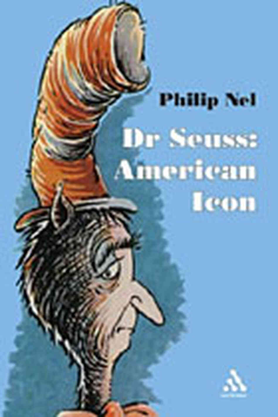 Cover of 'Dr. Seuss: American Icon' Cover of 'Dr. Seuss: American Icon'