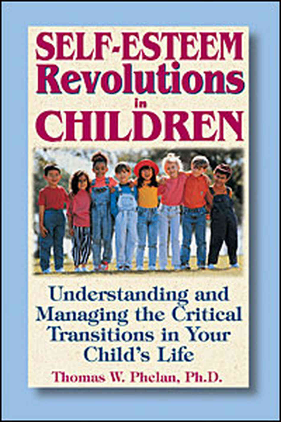 Cover of 'Self-Esteem Revolutions in Children' Cover of 'Self-Esteem Revolutions in Children'