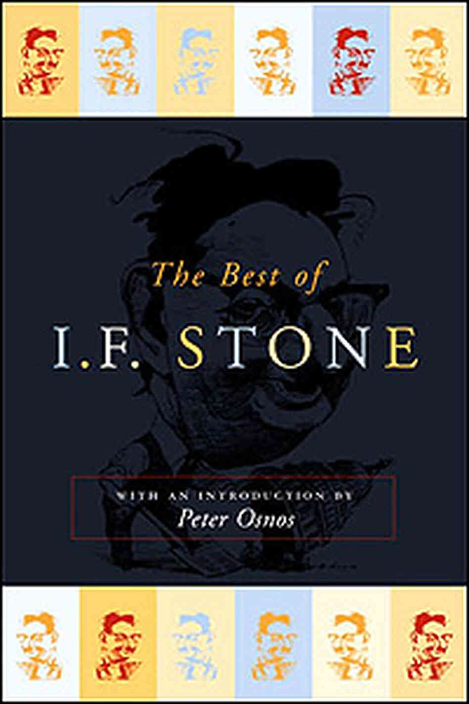 A caricature of I.F. Stone pays fond tribute to the investigative journalist on his collected work A caricature of I.F. Stone pays fond tribute to the investigative journalist on his collected work