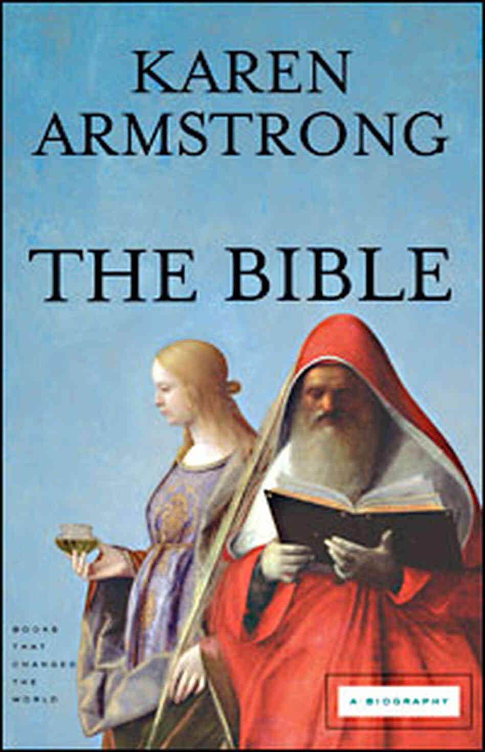 Cover Image of The Bible: A Biography Cover Image of The Bible: A Biography