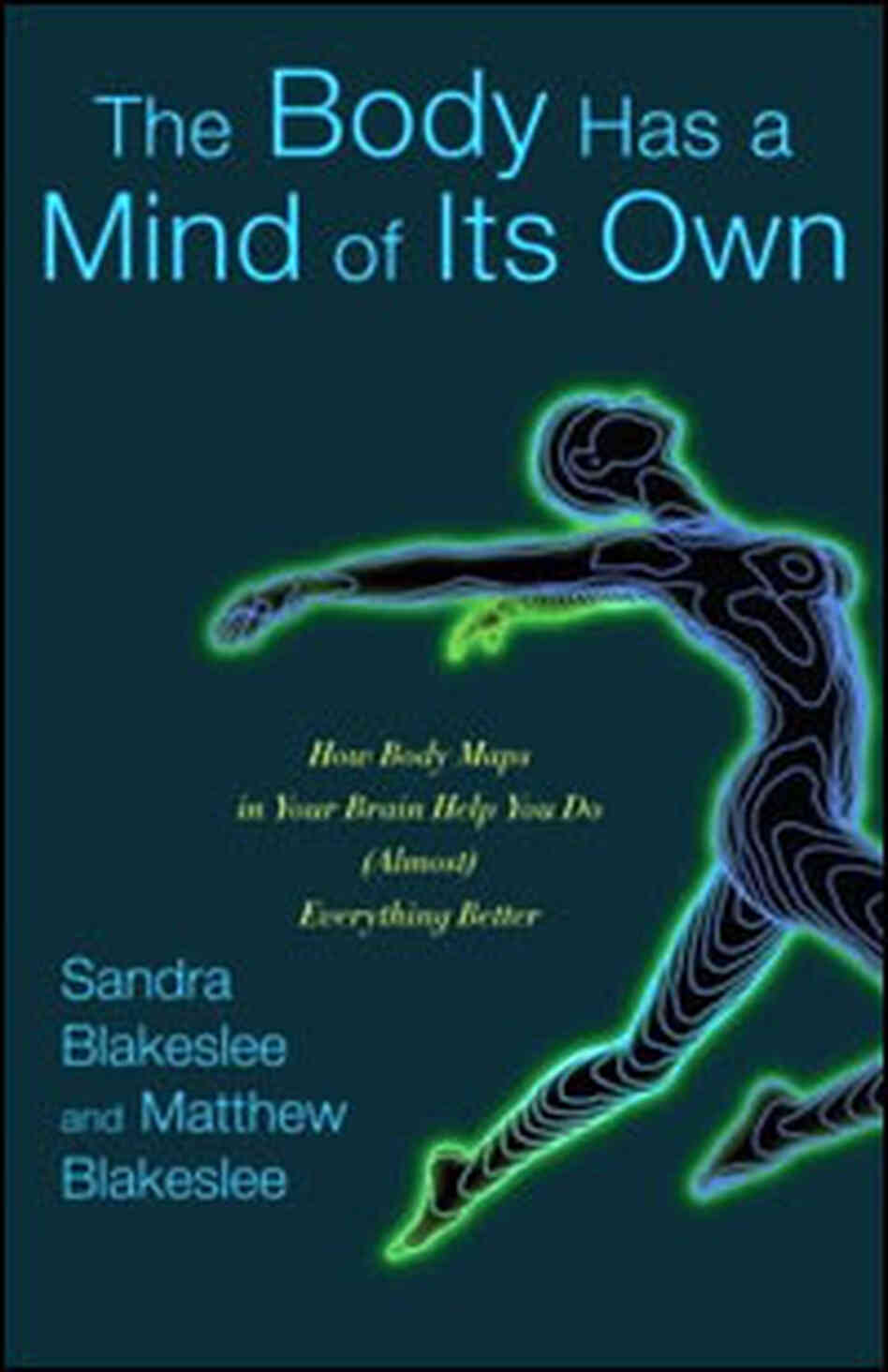 Book Cover of The Body Has a Mind of Its Own Book Cover of The Body Has a Mind of Its Own