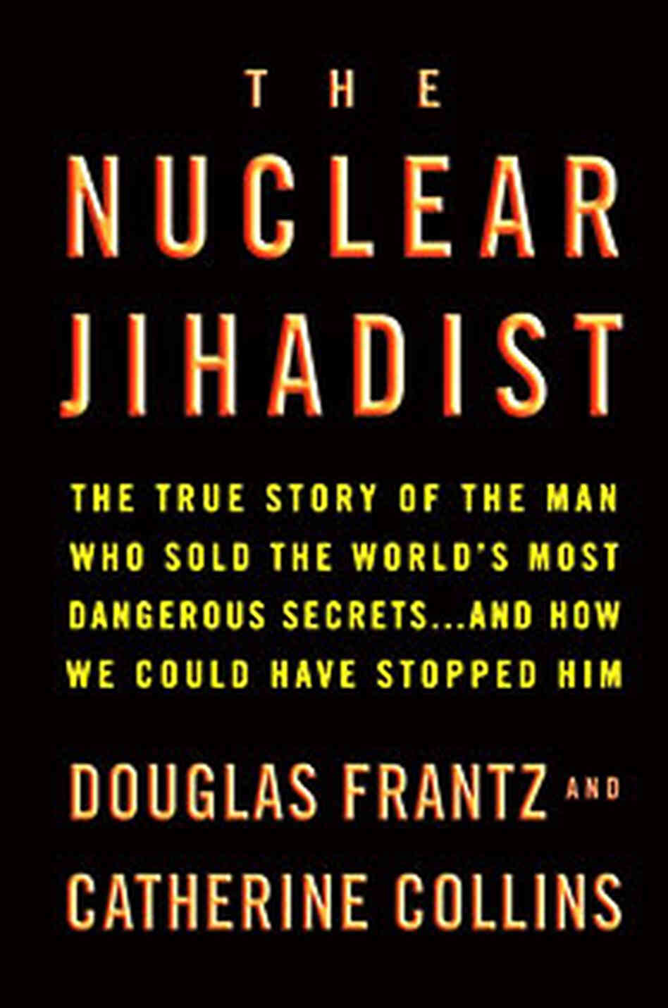 Book Cover Nuclear Jihadist Book Cover Nuclear Jihadist