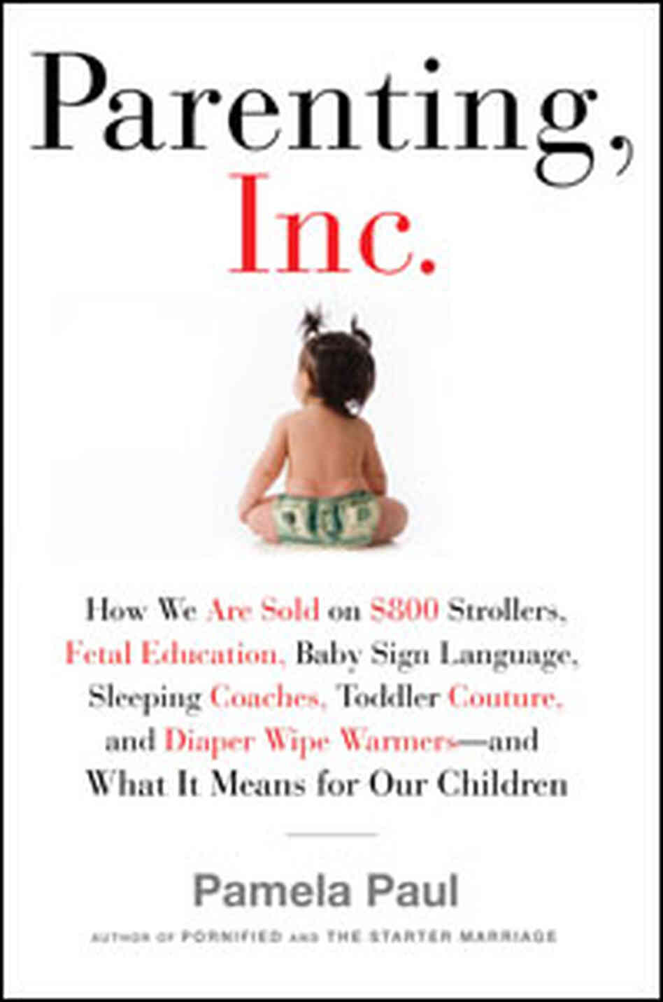 Parenting Inc Book Cover Parenting Inc Book Cover