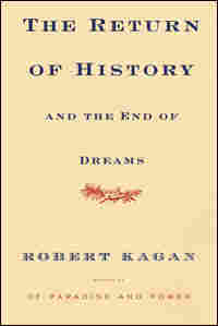 The Return of History and the End of Dreams The Return of History and the End of Dreams