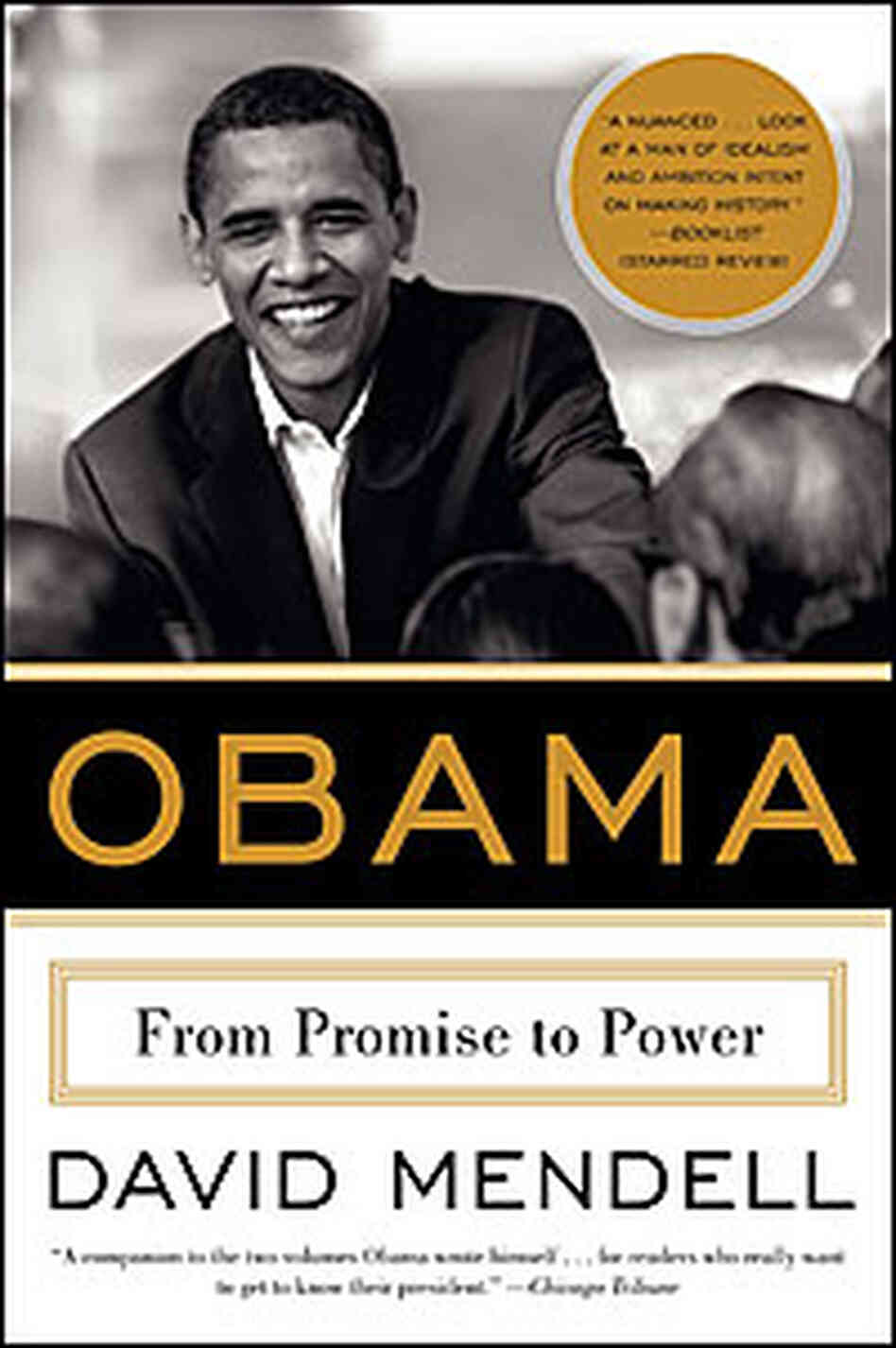 Obama: From Promise to Power Obama: From Promise to Power