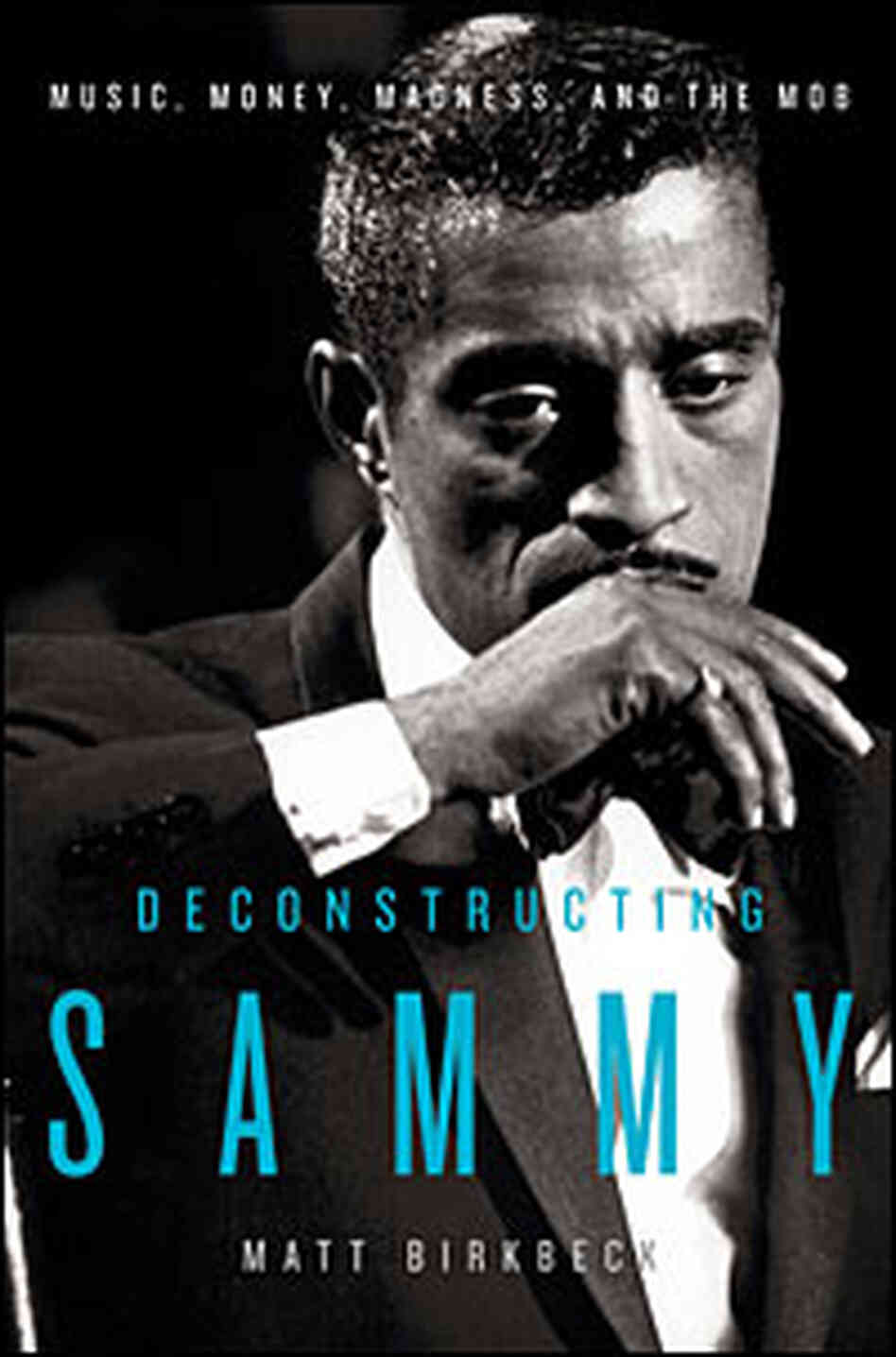 cover of Matt Birkbeck's new book, 'Deconstructing Sammy' cover of Matt Birkbeck's new book, 'Deconstructing Sammy'