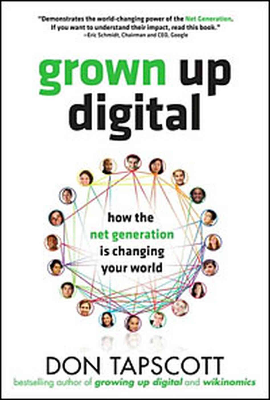 Don Tapscott's 'Grown Up Digital' Don Tapscott's 'Grown Up Digital'