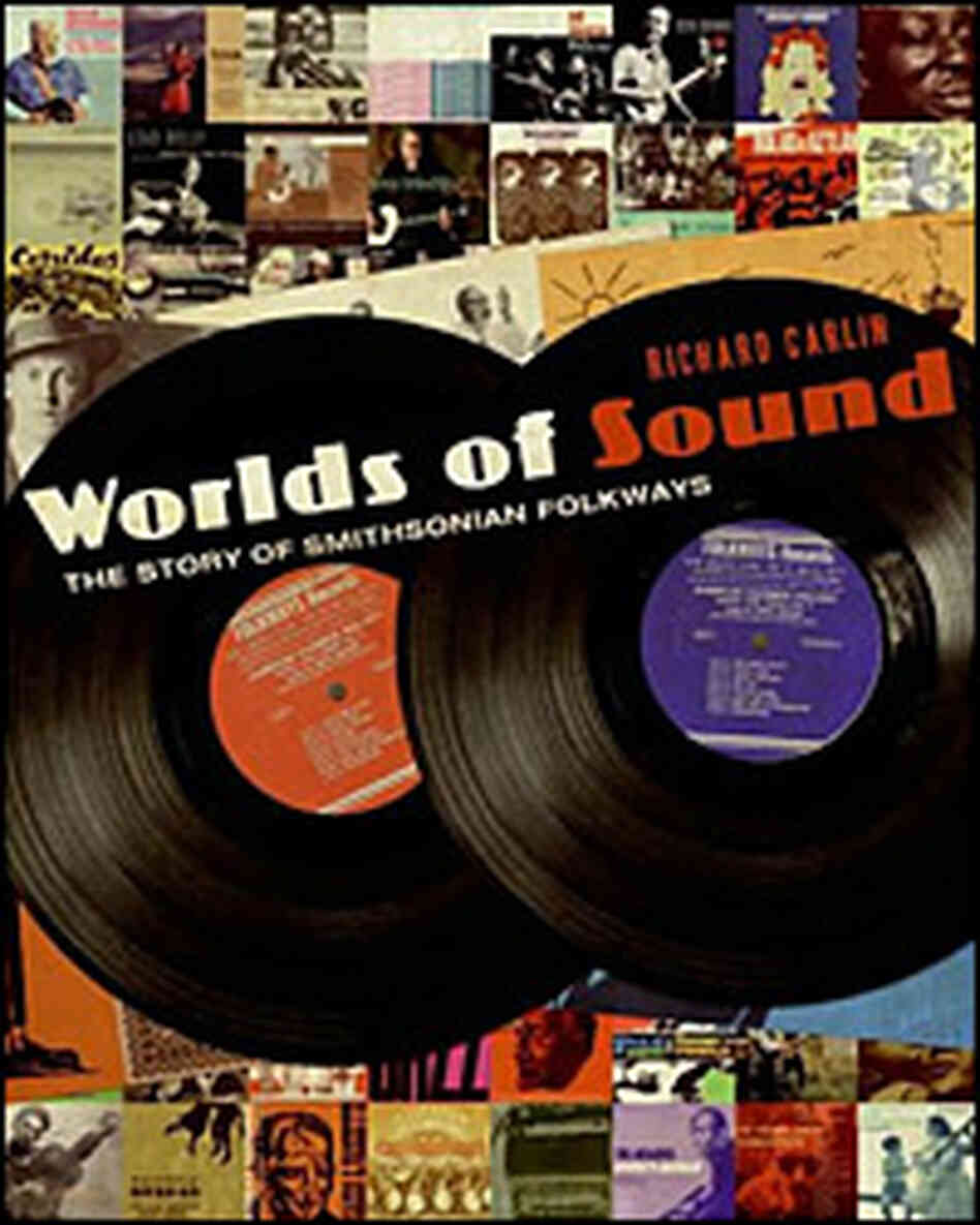 Richard Carlin's 'Worlds Of Sound' Richard Carlin's 'Worlds Of Sound'
