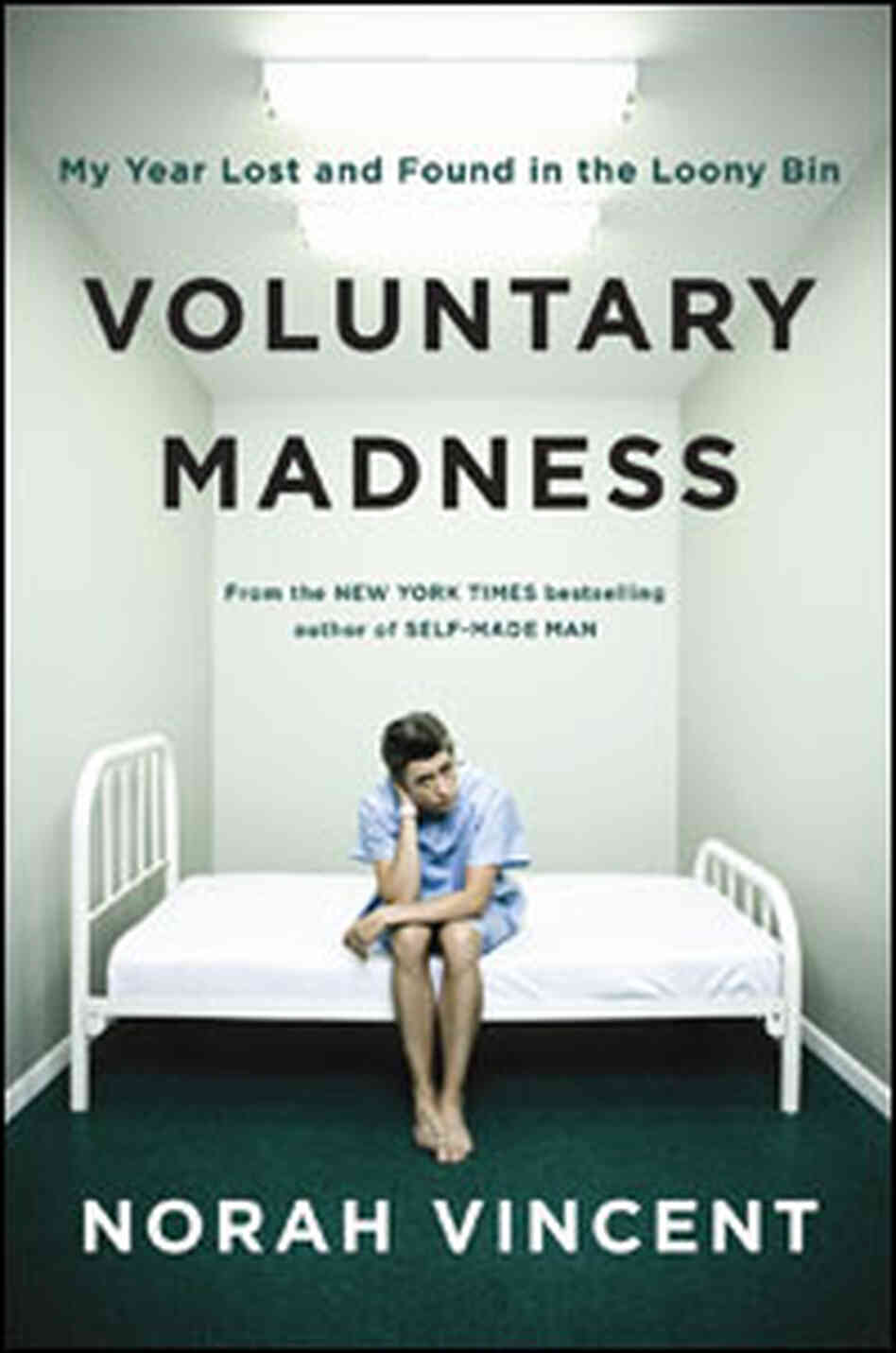 Book Cover of 'Voluntary Madness' Book Cover of 'Voluntary Madness'