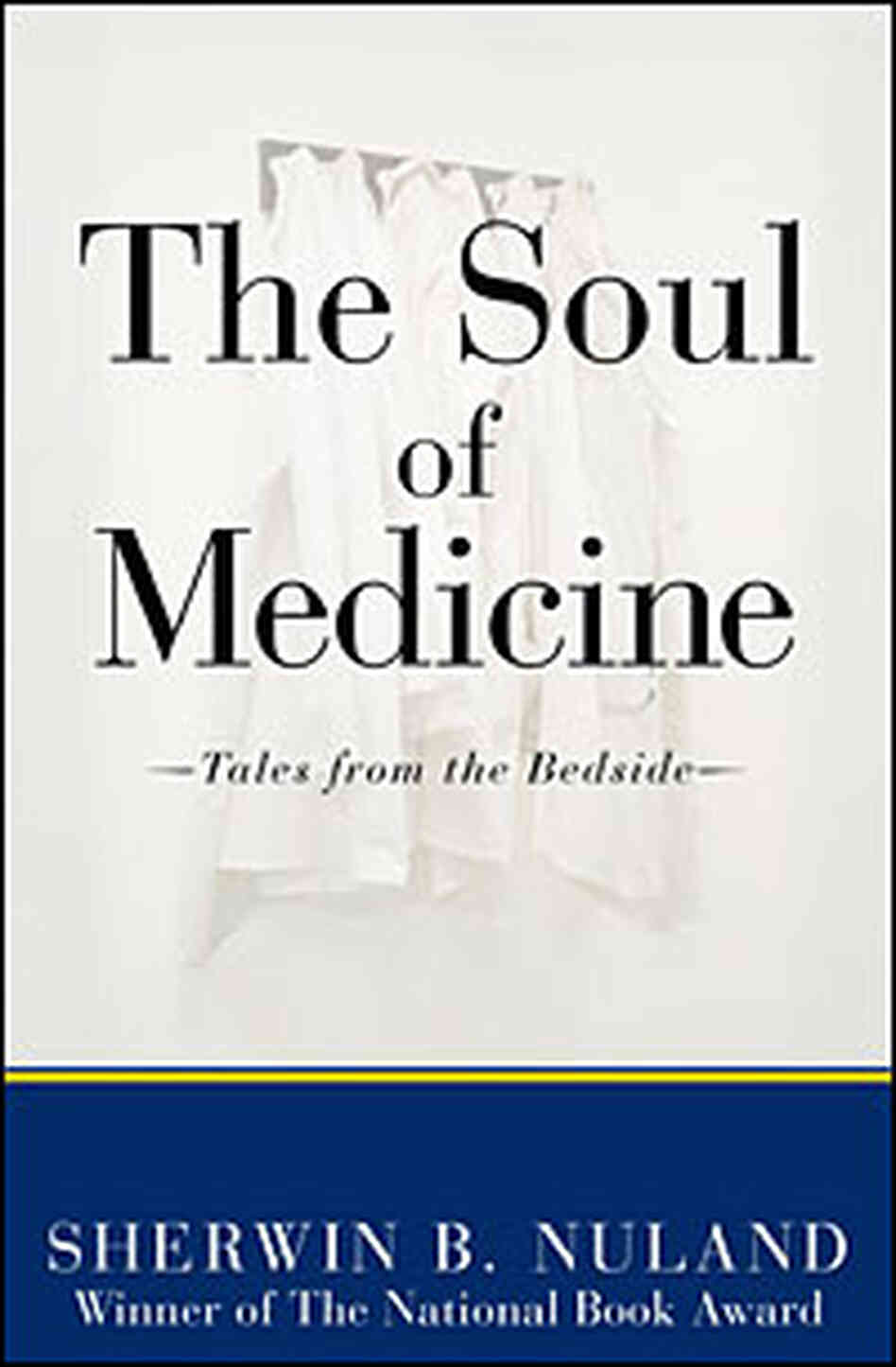 Cover of 'The Soul Of Medicine' Cover of 'The Soul Of Medicine'