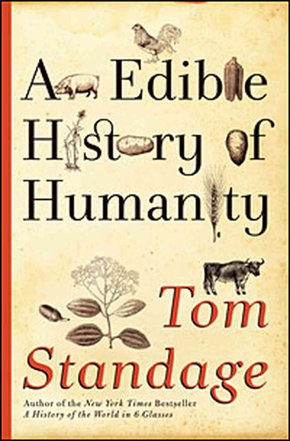 Cover of 'An Edible History Of Humanity' Cover of 'An Edible History Of Humanity'