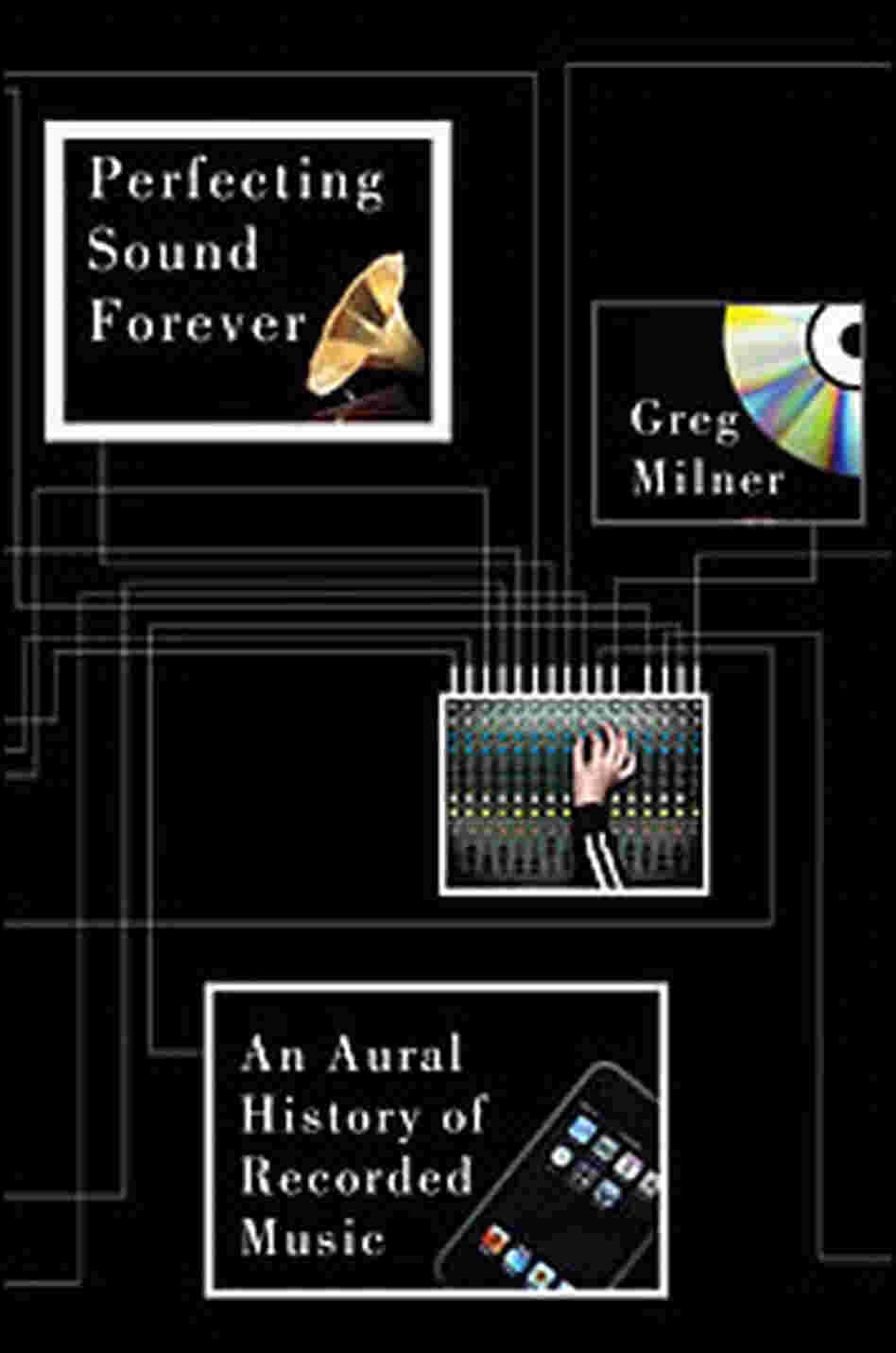 Cover of 'Perfecting Sound Forever' Cover of 'Perfecting Sound Forever'