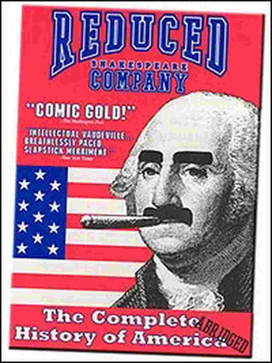 Cover of the Reduced Shakespeare Company's American History Cover of the Reduced Shakespeare Company's American History