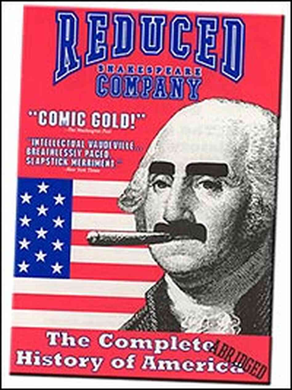 Cover of the Reduced Shakespeare Company's American History Cover of the Reduced Shakespeare Company's American History