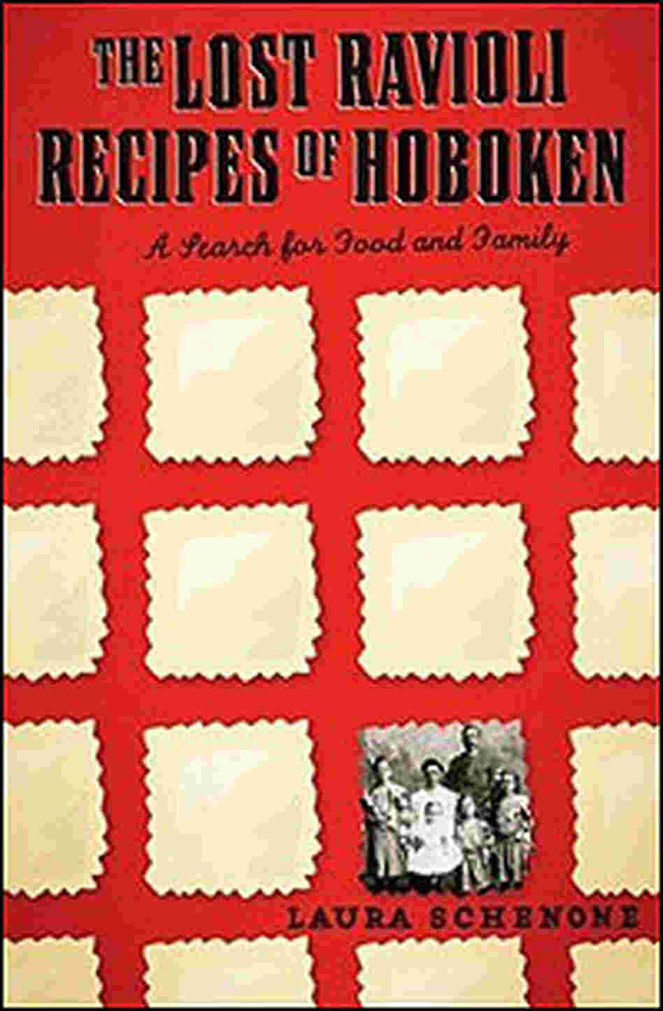 Book cover 'The Lost Ravioli Recipes of Hoboken' Book cover 'The Lost Ravioli Recipes of Hoboken'