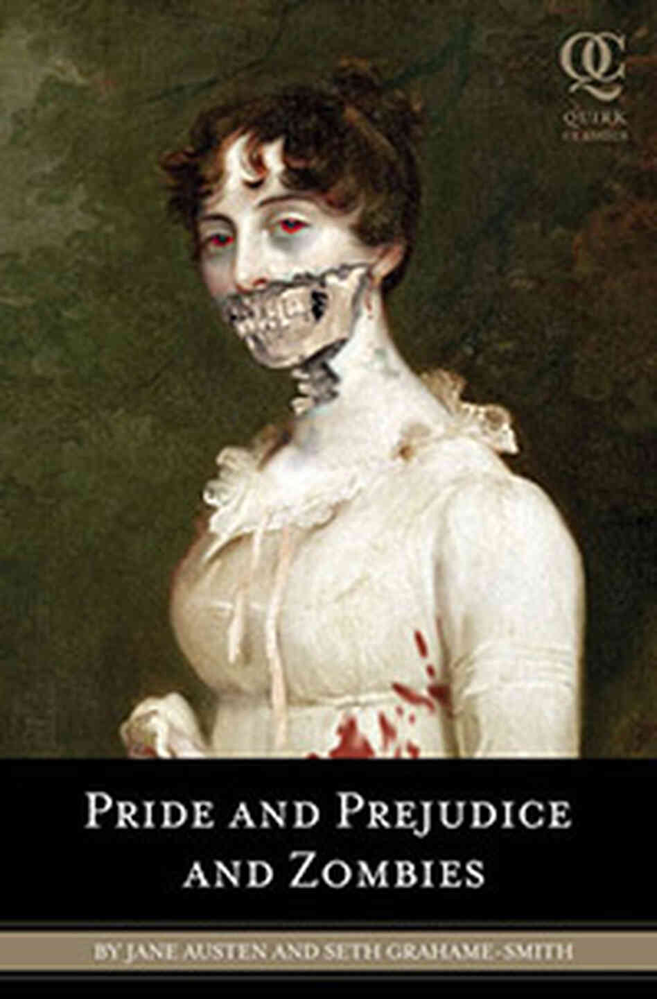 Pride and Prejudice and Zombies Pride and Prejudice and Zombies