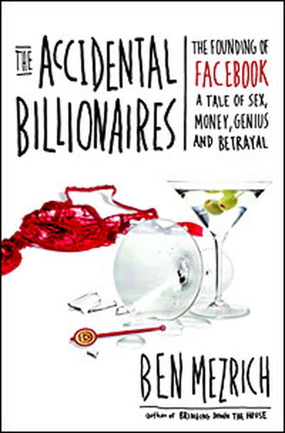 Cover: 'The Accidental Billionaires' Cover: 'The Accidental Billionaires'
