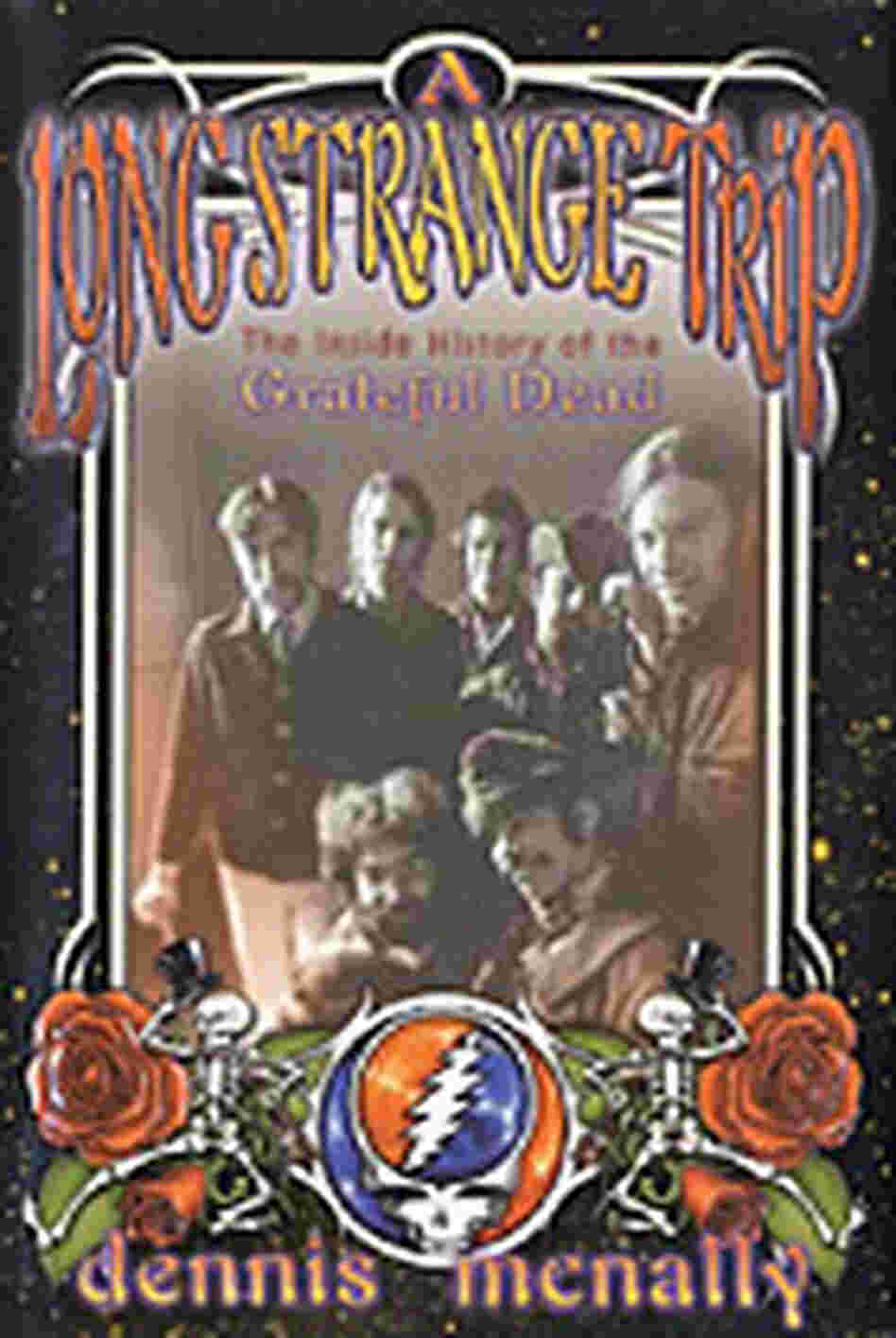 cover of 'A Long Strange Trip: The Inside History of the Grateful Dead' cover of 'A Long Strange Trip: The Inside History of the Grateful Dead'