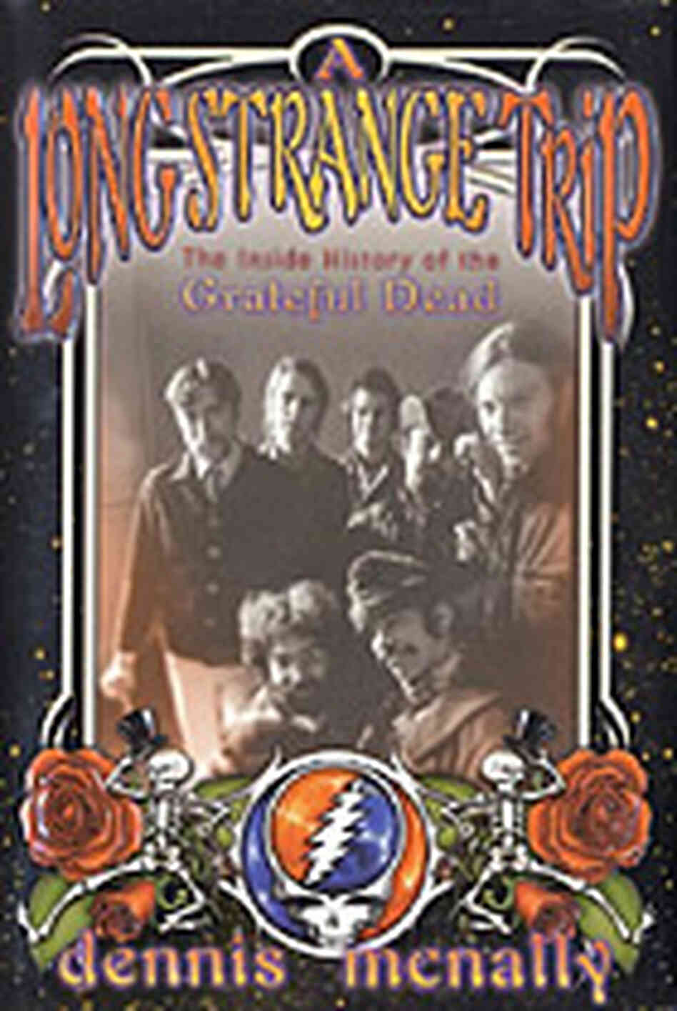 cover of 'A Long Strange Trip: The Inside History of the Grateful Dead' cover of 'A Long Strange Trip: The Inside History of the Grateful Dead'