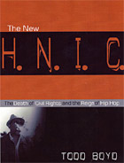 'The New H.N.I.C., The Death of Civil Rights and the Reign of Hip Hop'