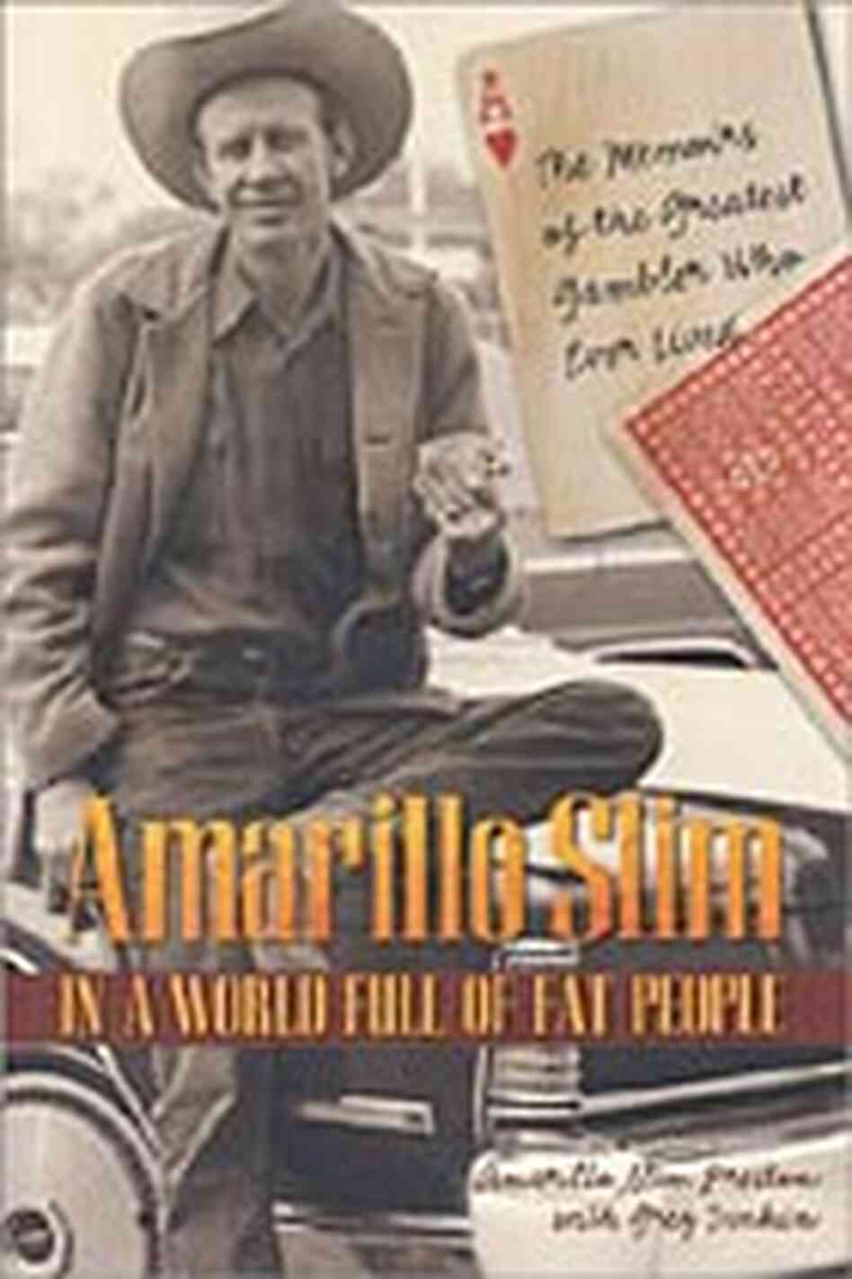 Book cover for 'Amarillo Slim in a World Full of Fat People' Book cover for 'Amarillo Slim in a World Full of Fat People'