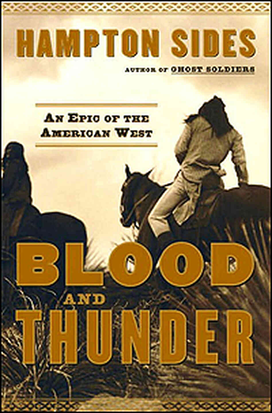 Cover of 'Blood and Thunder' shows Indians on horseback. Cover of 'Blood and Thunder' shows Indians on horseback.