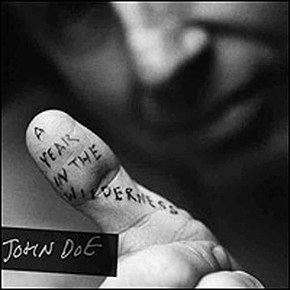 The cover of John Doe's 'A Year in the Wilderness.' The cover of John Doe's 'A Year in the Wilderness.'