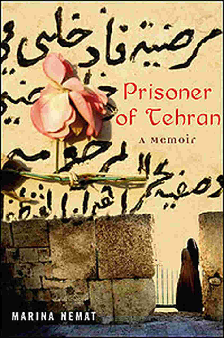 'Prisoner of Tehran' Book Cover 'Prisoner of Tehran' Book Cover
