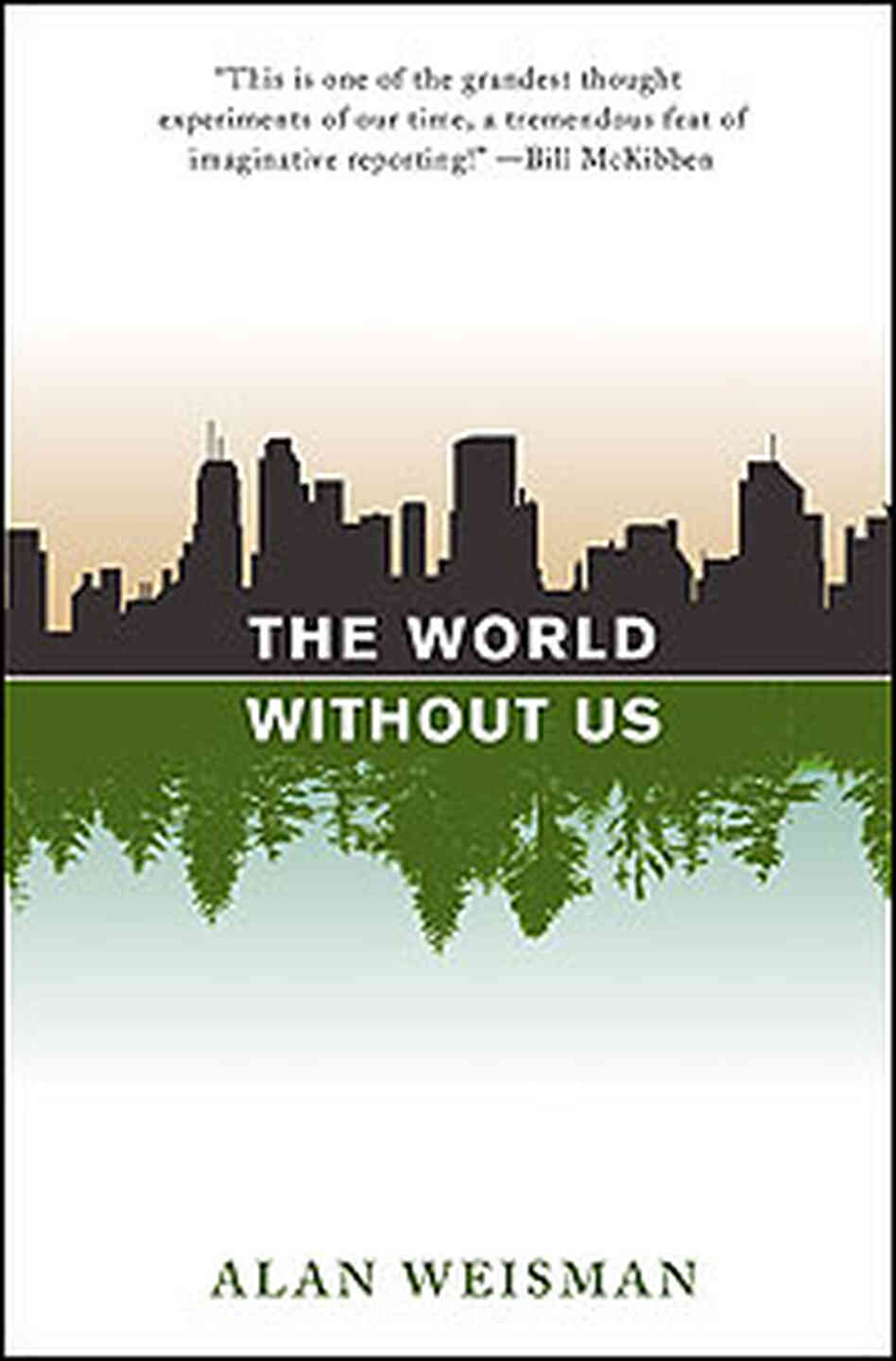 'The World Without Us' Book Cover 'The World Without Us' Book Cover