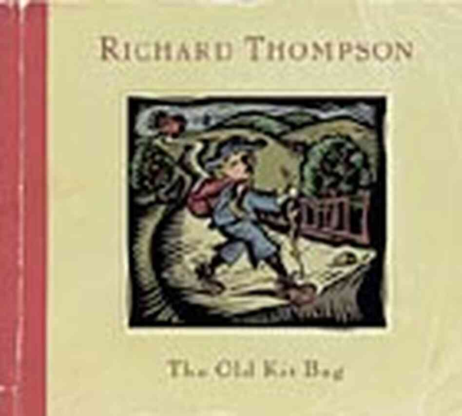 Cover for Thompson's latest studio CD, 'Old Kit Bag' Cover for Thompson's latest studio CD, 'Old Kit Bag'