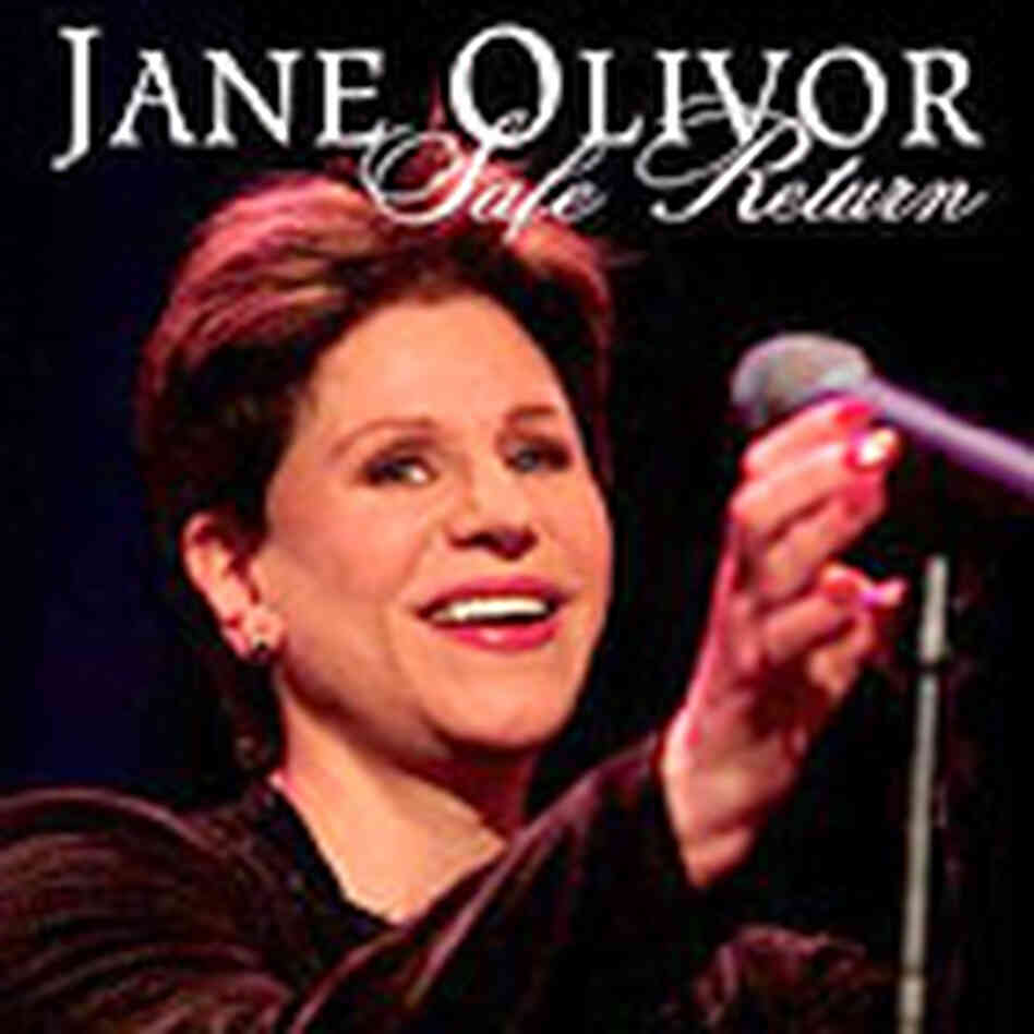 Cover of Jane Olivor's 'Safe Return' Cover of Jane Olivor's 'Safe Return'