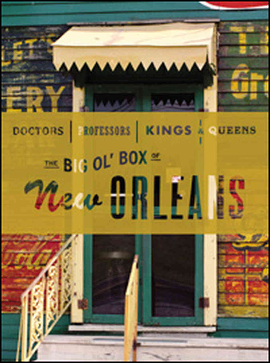 The Big Ol' Box of New Orleans The Big Ol' Box of New Orleans