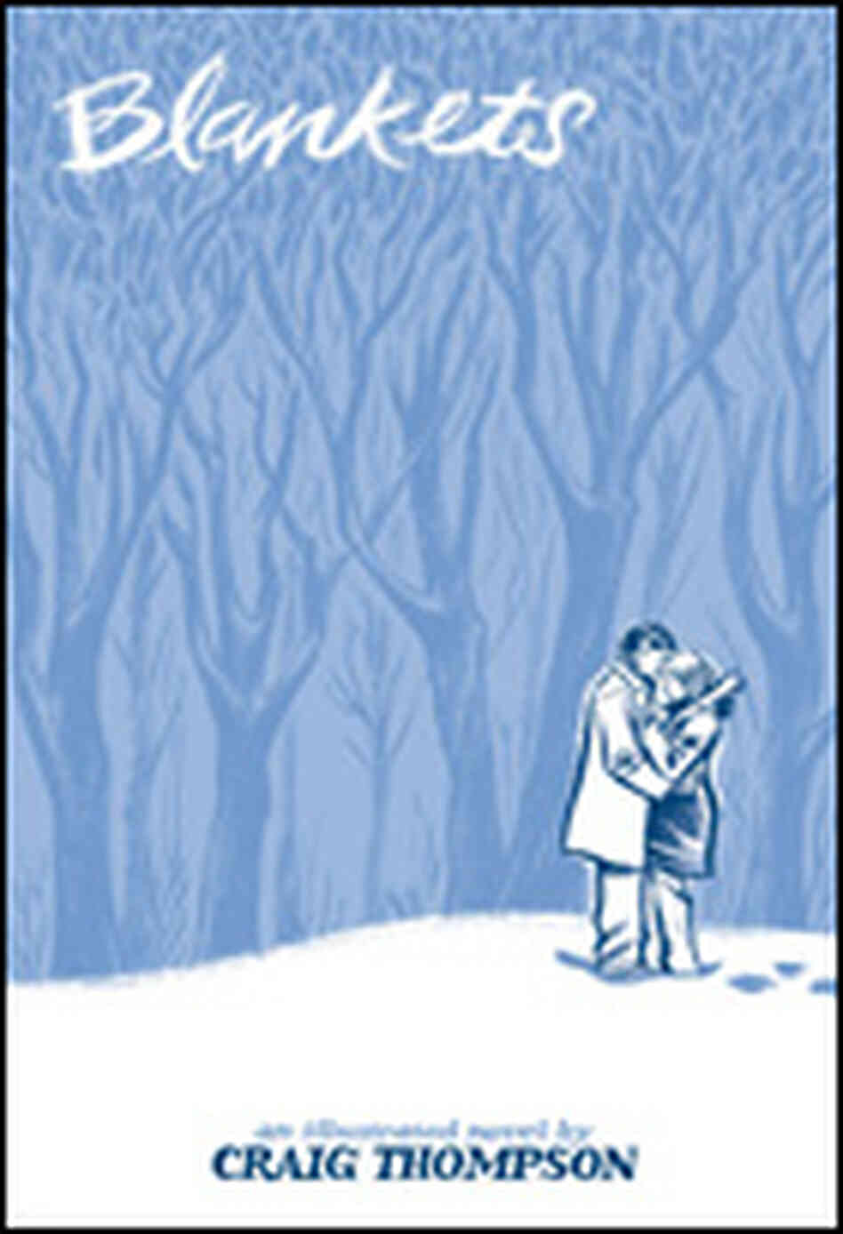 'Blankets' by Craig Thompson 'Blankets' by Craig Thompson